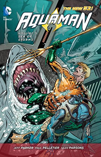 DC Comics - Aquaman (New 52) Vol 5 Sea of Storm TPB