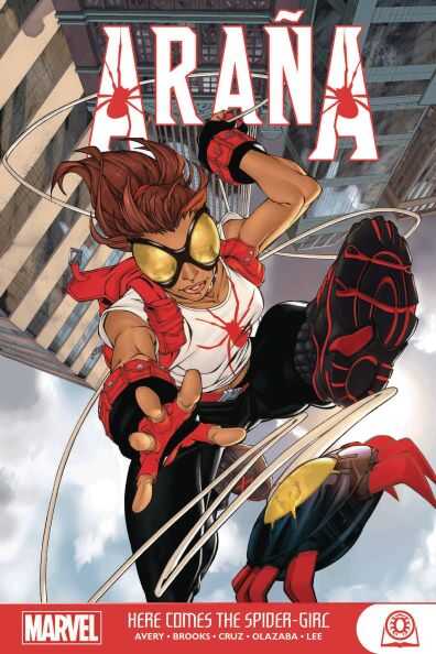 Marvel - ARANA HERE COMES THE SPIDER-GIRL