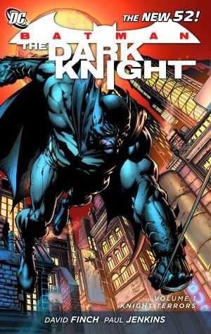 DC Comics - BATMAN THE DARK KNIGHT (NEW 52) VOL 1 KNIGHT TERRORS TPB