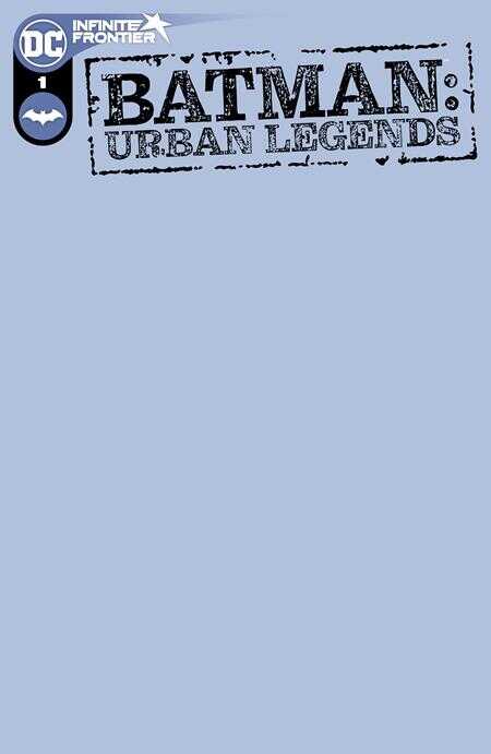 DC Comics - BATMAN URBAN LEGENDS # 1 CVR D BLANK VAR