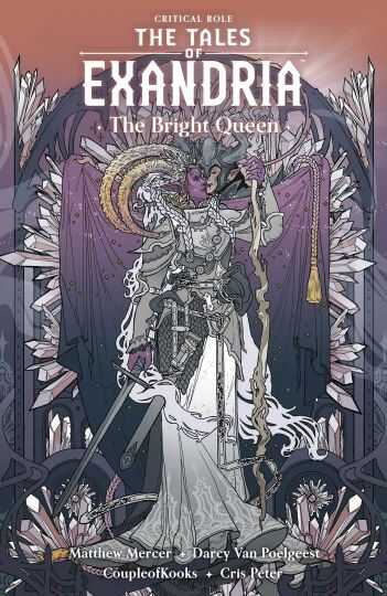 Dark Horse - CRITICAL ROLE THE TALES OF EXANDRIA THE BRIGHT QUEEN TPB