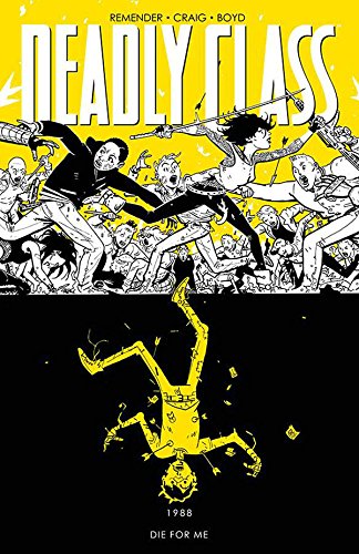 DC Comics - Deadly Class Vol 4 Die for Me TPB