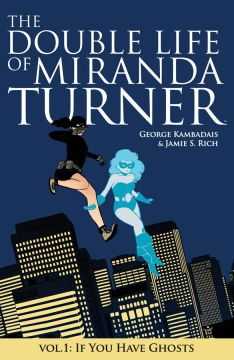 DC Comics - Double Life Of Miranda Turner Vol 1 If You Have Ghosts TPB
