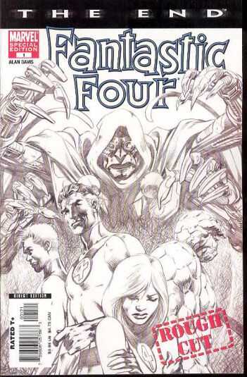 Marvel - FANTASTIC FOUR THE END # 1 ROUGH CUT EDITION