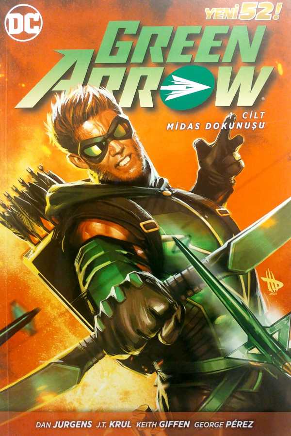 Çizgi Düşler - Green Arrow (Yeni 52) Cilt 1 Midas Dokunuşu