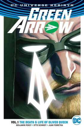 DC Comics - Green Arrow (Rebirth) Vol 1 Death And Life Of Oliver Queen TPB