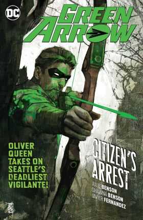 DC Comics - Green Arrow (Rebirth) Vol 7 Citizen's Arrest TPB