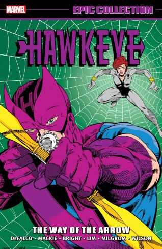 Marvel - HAWKEYE EPIC COLLECTION THE WAY OF THE ARROW TPB