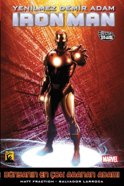 Arkabahçe - Iron Man - Yenilmez Demir Adam Cilt 3 Dünyanın En Çok Aranan Adamı 2.Kitap