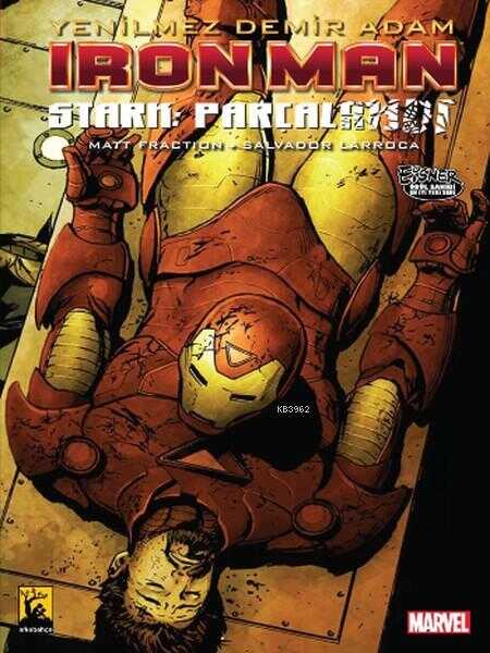 Arkabahçe - Iron Man - Yenilmez Demir Adam Cilt 4 Stark Parçalandı