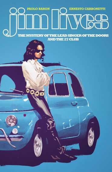 DC Comics - JIM LIVES MYSTERY OF THE LEAD SINGER OF THE DOORS TPB