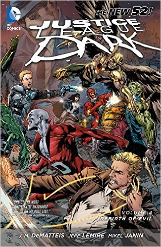 DC Comics - JUSTICE LEAGUE DARK (NEW 52) VOL 4 REBIRTH OF EVIL TPB