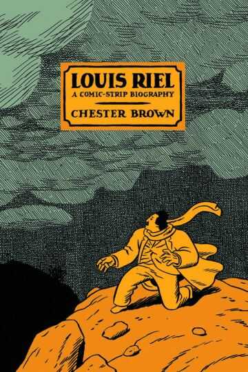 DC Comics - LOUIS RIEL A COMIC STRIP BIOGRAPHY TPB