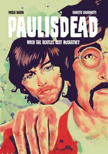 DC Comics - Paul Is Dead When The Beatles Lost McCartney TPB