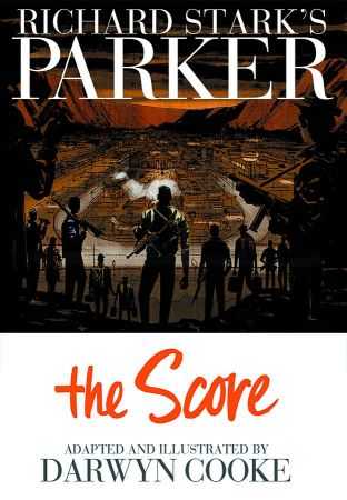 IDW - Richard Stark's Parker Book Three The Score HC