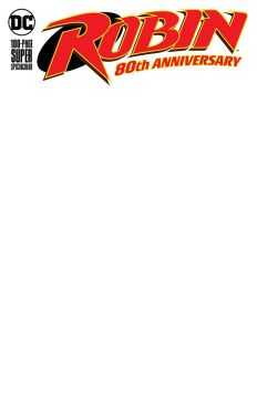 DC Comics - ROBIN 80TH ANNIVERSARY 100 PAGE SUPER SPECTACULAR # 1 BLANK VARIANT