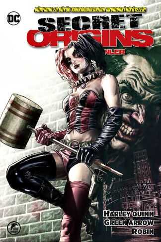 Çizgi Düşler - Secret Origins - Gizli Kökenler - Harley Quinn - Green Arrow - Robin