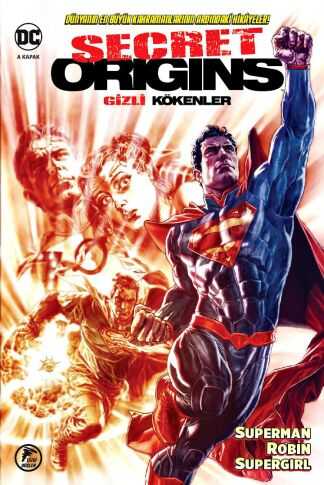 Çizgi Düşler - Secret Origins - Gizli Kökenler - Superman - Robin - Supergirl A Kapak