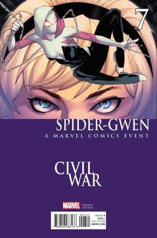 Marvel - SPIDER-GWEN (2015 SECOND SERIES) # 7 STEVENS CIVIL WAR VARIANT