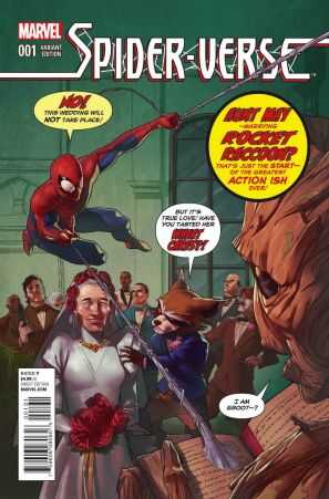 Marvel - SPIDER-VERSE (2014) # 1 ROCKET RACCOON AND GROOT VARIANT