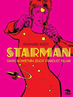DC Comics - STARMAN DAVID BOWIENİN ZIGGY STARDUST YILLARI LİMİTLİ SERT KAPAK