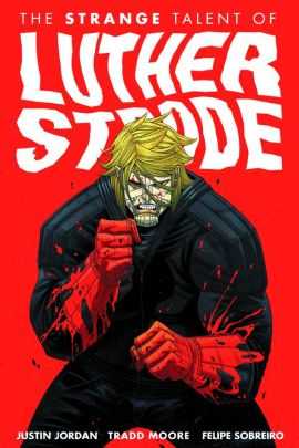 DC Comics - Strange Talent of Luther Strode Vol 1 TPB