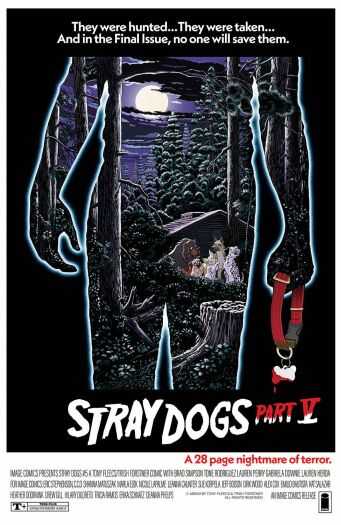 Image Comics - STRAY DOGS # 5 COVER B HORROR MOVIE VARIANT FORSTNER & FLEECS