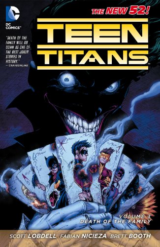 DC - TEEN TITANS (NEW 52) VOL 3 DEATH OF THE FAMILY TPB