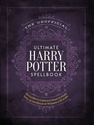 DC Comics - THE UNOFFICIAL ULTIMATE HARRY POTTER SPELLBOOK HC