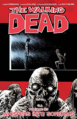 DC Comics - Walking Dead Vol 23 Whispers Into Screams TPB