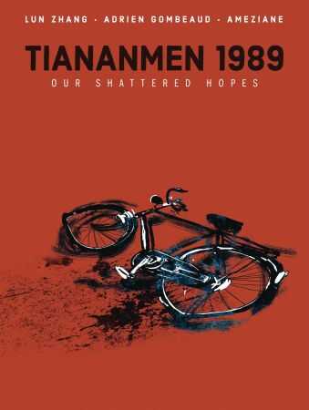 IDW - TIANANMEN 1989OUR SHATTERED HOPES HC