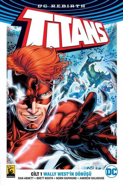 Arkabahçe - Titans (Rebirth) Cilt 1 Wally West'in Dönüşü