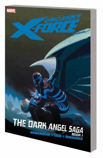 DC Comics - UNCANNY X-FORCE VOL 3 THE DARK ANGEL SAGA BOOK 1 