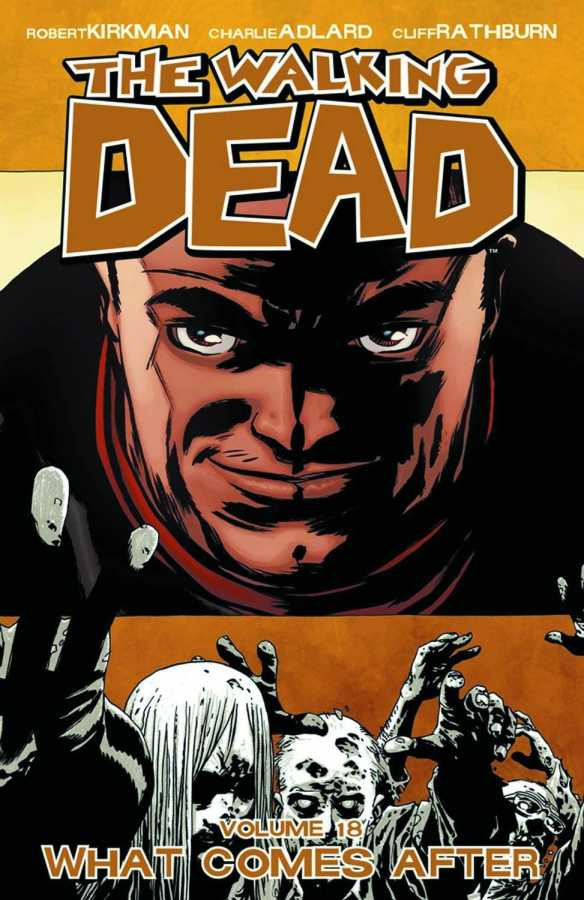 Image Comics - Walking Dead Vol 18 What comes After TPB