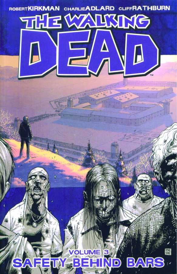DC Comics - Walking Dead Vol 3 Safety Behind Bars TPB