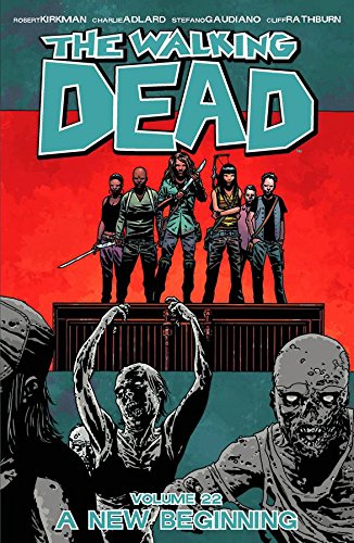 Image Comics - Walking Dead Vol 22 A New Beginning TPB
