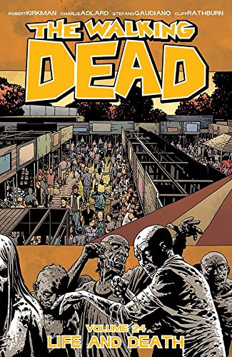 DC Comics - Walking Dead Vol 24 Life and Death TPB